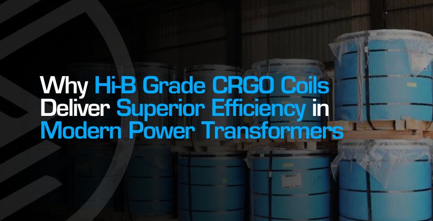 Hi-B Grade CRGO Coils for High Efficiency Transformers
